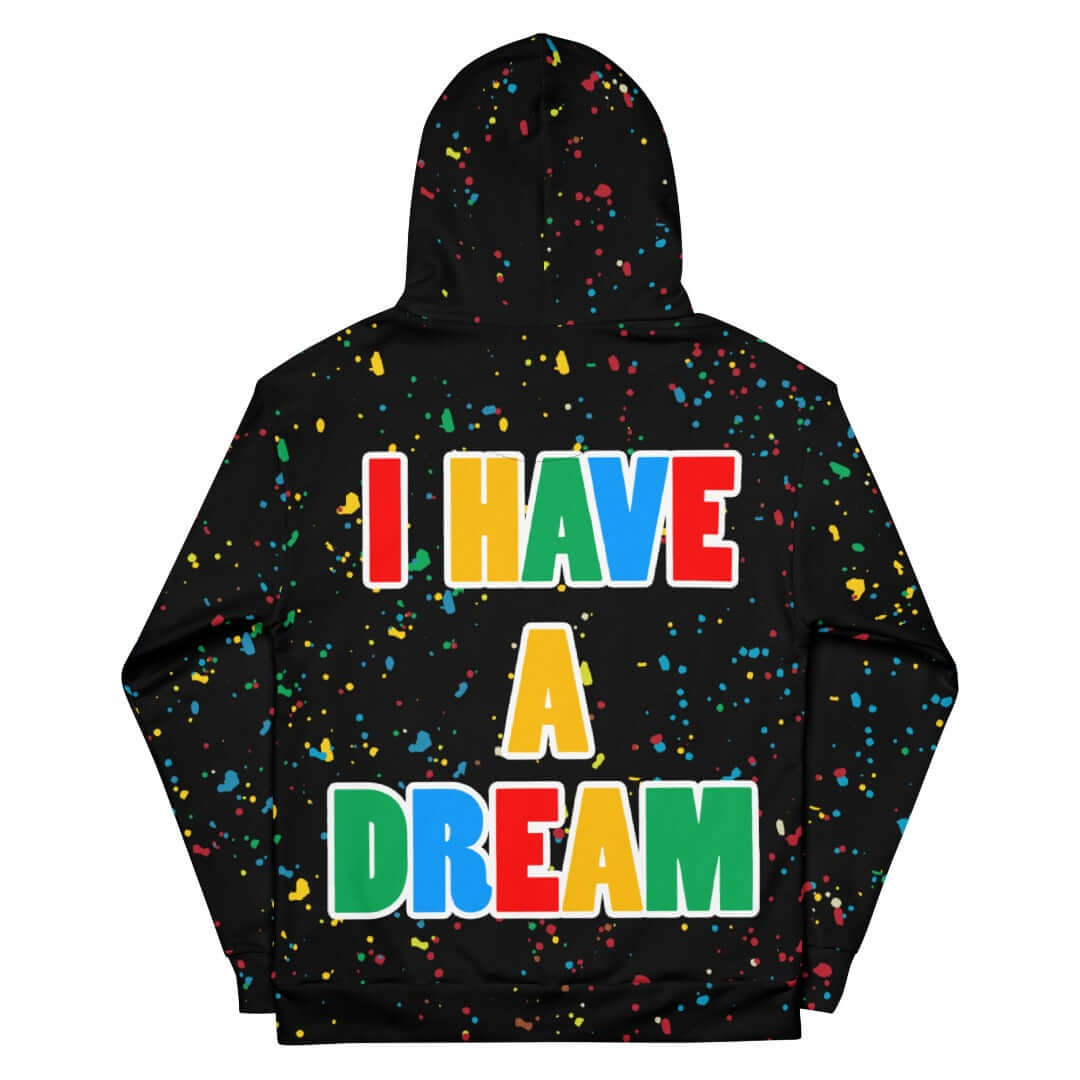 I Have A Dream All Over Print Unisex Hoodie