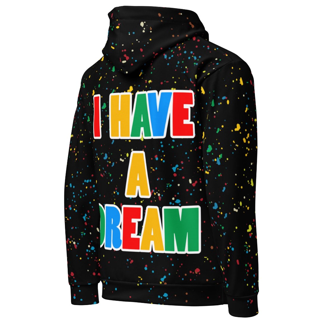 I Have A Dream Unisex Hoodie