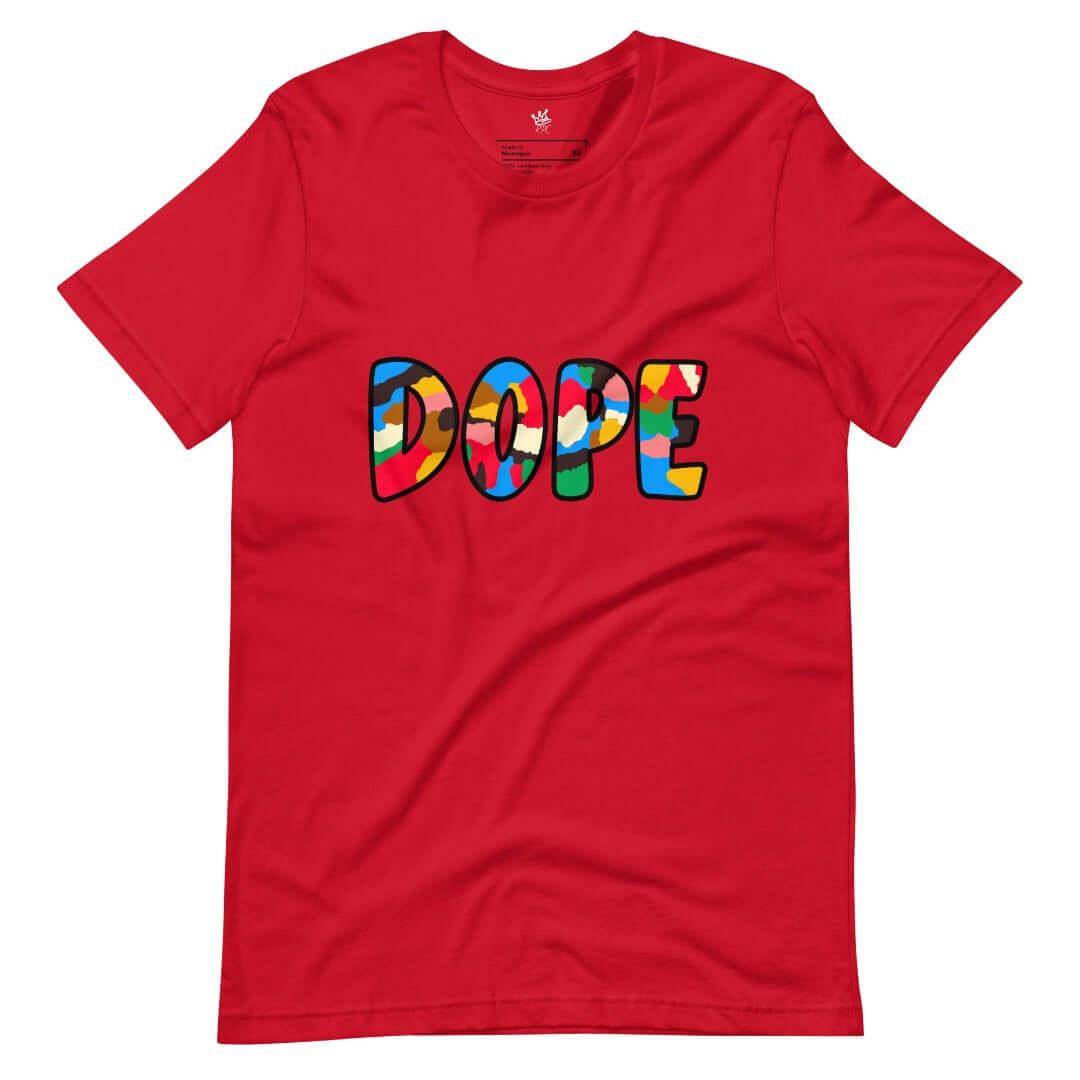 Dope Unisex T-Shirt - Rebel P Customs