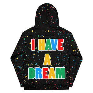 I Have A Dream Unisex Hoodie - Rebel P Customs