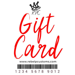 Rebel P Customs Gift Card - Rebel P Customs